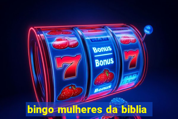 bingo mulheres da biblia